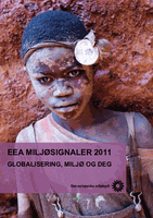 Miljøsignaler 2011 - Globalisering, miljø og deg